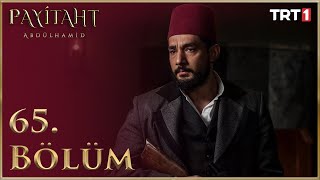 Payitaht Abdülhamid 65 Bölüm HD [upl. by Bred]