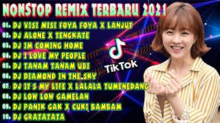 DJ REMIX TERBARU 2021  DJ VISI MISI FOYA FOYA X LANJUT VIRAL TIK TOK FULL BASS [upl. by Yartnoed322]