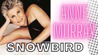 ANNE MURRAY  SNOWBIRD  LIVE PERFORMANCE [upl. by Cherilynn]