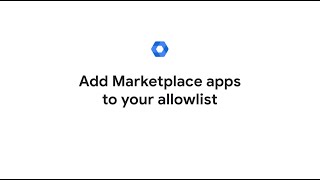 Add Marketplace apps to your allowlist [upl. by Acacia]