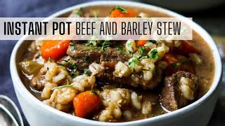 Instant Pot Beef and Barley Stew Recipe  100 Five Star Reviews [upl. by Enrique]