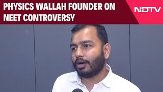 Physics Wallah Founder Alakh Pandeys Advice To Aspirants Amid NEET Controversy [upl. by Juli557]