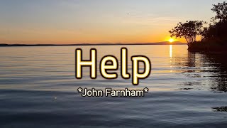 Help  KARAOKE VERSION  as popularized by John Farnham [upl. by Rainer]