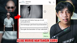 AZAB MURID NANTANGIN GURU 😱  CHAT HISTORY HORROR SERAM [upl. by Drake]