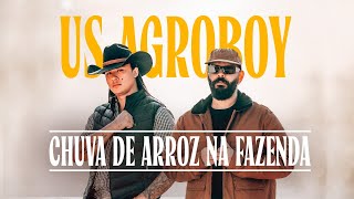 Us Agroboy  Chuva De Arroz Na Fazenda Clipe Oficial [upl. by Brandie]