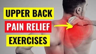 Upper Back Pain Relief Exercises in 10 Min [upl. by Gonsalve]