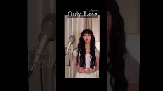 Only Love  Trademark GRACY COVER shorts cover [upl. by Atiugram546]