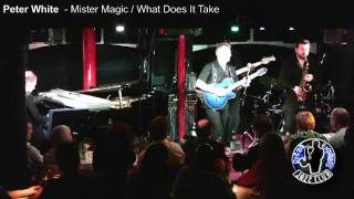 Peter White  Mister Magic  What Does It Take [upl. by Charlet]