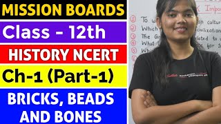 CH1 BRICKSBEADS AND BONES CLASS 12TH HISTORY NCERT PART1  Studyship with Krati 2 [upl. by Silver]