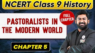 Pastoralists in the Modern World FULL CHAPTER  Class 9 History Chapter 5 [upl. by Nortal]