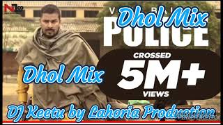 Police Veet Baljit Panjabi New Song Dhol Mix dj Keetu by Lahoria Production [upl. by Inafit]