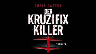 Hörbuch  DER KRUZIFIX KILLER  CHRIS CARTER [upl. by Rubbico307]