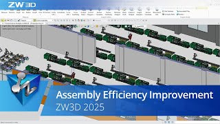 Assembly Efficiency Improvement  ZW3D 2025 Official [upl. by Channa936]