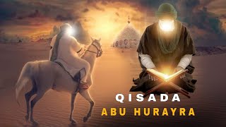 Qisada Abu Hurayra Oo Dhameystiran  Qisooyinka Asxaabta  Qisooyinka Cajiib Ah • Qisooyin Diini Ah [upl. by Alvar]