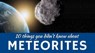 Meteorites Explained 10 Facts about Meteor Showers amp Shooting Stars in Space [upl. by Messing]