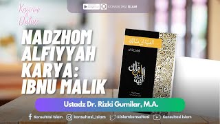 Kajian Online  Kitab Alfiyah Ibnu Malik Bab Irab Mutal Akhir  Ustadz Dr Rizki Gumilar MA [upl. by Ycnalc]