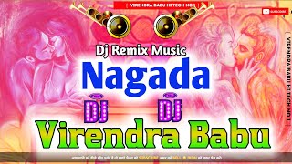 Nagada mix hard bass full bhangra style dj remix virendra babu [upl. by Xyla124]