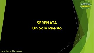 Un Solo Pueblo  Serenata KaraokePista [upl. by Notterb508]