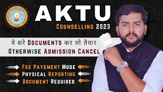 Document required for physical reporting  AKTU Counselling 2023 required documents  aktu uptu [upl. by Ykcul]