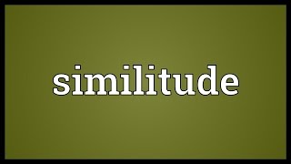 Similitude Meaning [upl. by Enomys]