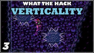 What The Hack  Verticality  FINALE [upl. by Atirihs848]