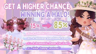 GET A HIGHER CHANCE IN WINNING A HALO 👑🏰  BEST amp EASY STRATEGY Royale High Roblox [upl. by Ardnuas]