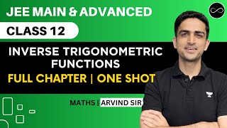 Inverse Trigonometric Functions Class 12  One Shot  JEE Main amp Advanced  Arvind Kalia Sir [upl. by Nirehtak]