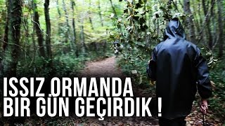 ISSIZ ORMANDA BİR GÜN GEÇİRMEK [upl. by Constance297]