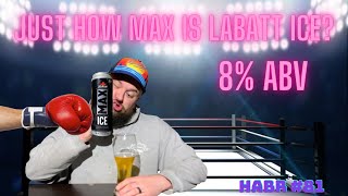 Labatt MAX ICE Tall Boy Tuesdays 2 HABR 80 [upl. by Ayor]