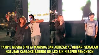 Tampil Mesra Sintya Marisca Dan Abidzar Al Ghifari Semalam Ngelead Karaoke Bareng Om Leo Bikin Baper [upl. by Edialeda]