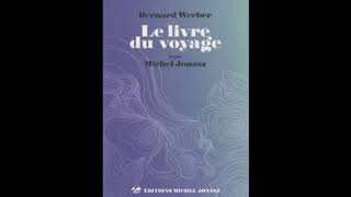 Le livre du voyage  Bernard WERBER livre audio [upl. by Ram942]