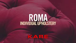 KARE Design x ROMA individual upholstery [upl. by Mairem]