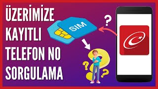 Üzerimize Kayıtlı Telefon Numaraları Nasıl Sorgulanır [upl. by Pierson]