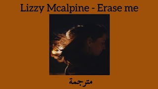 Lizzy Mcalpine  Erase me مترجمة [upl. by Web]