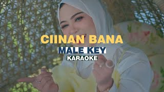 KARAOKE Fauzana  Ciinan Bana MALE KEY [upl. by Florida]