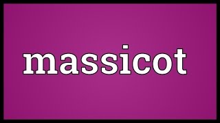 Massicot Meaning [upl. by Hunsinger843]