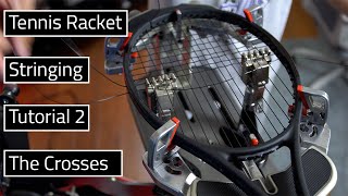 How to String A Tennis Racket The Crosses [upl. by Ahsenot]