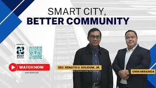 DOST REPORT 155 Smart City Better Community [upl. by Ecnerwal]