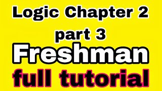 🔴Logic freshman chapter 2 part 3 full tutorial for freshman studentsethiopiaebsATC TUBE [upl. by Alfonse]