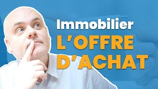 Comment faire une offre dachat dans limmobilier [upl. by Yrek]