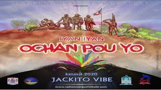 Jackito Vibe  Iyan Iyan Ochan Pou Yo Kanaval 2020 [upl. by Enitsirhk]