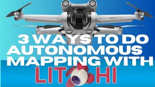 3 Ways Any Drone with Litchi Flying Autonomous Mapping [upl. by Kanya]