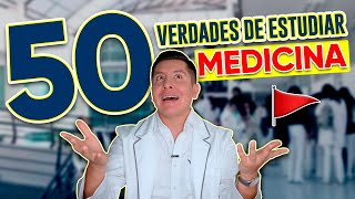 50 VERDADES DE ESTUDIAR MEDICINA  MI EXPERIENCIA  MR DOCTOR [upl. by Marlin]