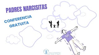 conferencia padres narcisistas [upl. by Rosette893]