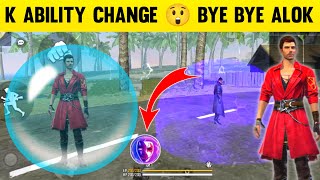 K CHARACTER ABILITY CHANGE 😲 BYE BYE ALOK  K CHARACTER AFTER OB31 UPDATE GARENA FREE FIRE [upl. by Keelia]