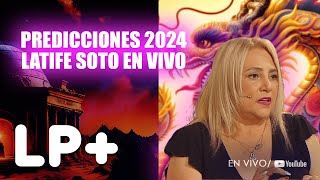 EN VIVO  Latife Soto quotNuevas Predicciones 2024quot [upl. by Tore]