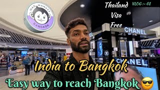 India to Bangkok \ Thailand in 2024  Thailand Free Visa process for India’s  thailandvlogs [upl. by Mines]