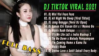 DJ VISI MISI FOYA FOYA X ALL NIGHT NO SLEEP REMIX VIRAL TIKTOK TERBARU 2021  DJ TIKTOK FULL ALBUM [upl. by Sueaddaht]