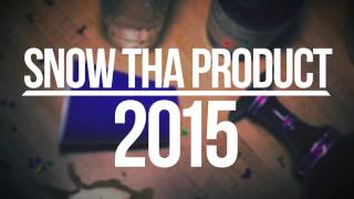 Snow Tha Product  2015 [upl. by Brader435]