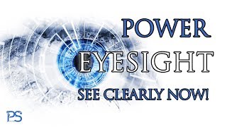 Improve Eyesight  Positive Subliminal Affirmations and Powerful Frequencies [upl. by Iru]